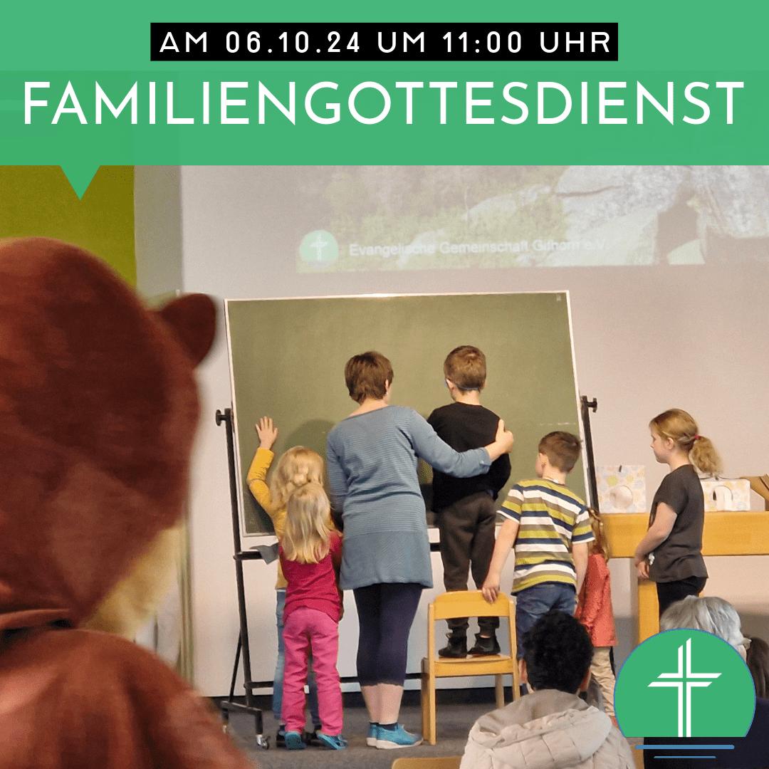 Familiengottesdienst am 06.10. um 11:00 Uhr